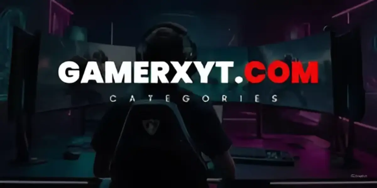 GamerXyt.com Categories