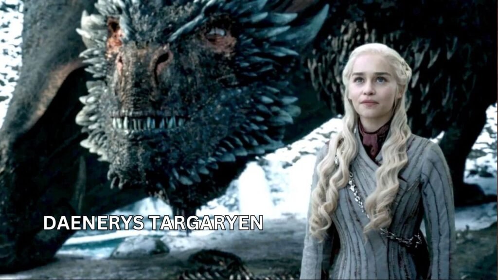 Daenerys Targaryen